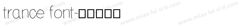 trance font字体转换